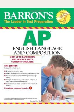 Barron's Ap English Language And Composition, 5th Edition Barron's Ap English Language And Composition, 5th Edition
