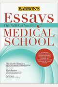 Essays That Will Get You Into Medical School