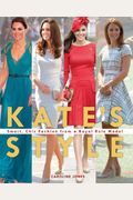 Kate's Style: Smart, Chic Fashion From A Royal Role Model