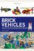 Brick Vehicles: Amazing Air, Land, And Sea Machines To Build From LegoÂ®