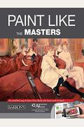 Paint Like the Masters: An Excellent Way to Learn from Those Who Have Much to Teach. with Free Augmented Reality App