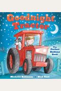 Goodnight Tractor: The Perfect Bedtime Book!