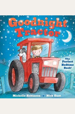 Goodnight Tractor: The Perfect Bedtime Book!