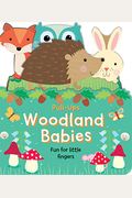 Woodland Babies: Fun For Little Fingers