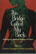 This Bridge Called My Back, Fourth Edition: Writings by Radical Women of Color