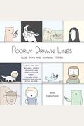 Poorly Drawn Lines: Good Ideas And Amazing Stories