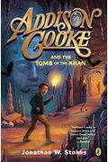Addison Cooke And The Tomb Of The Khan