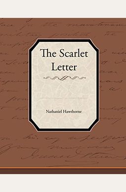 The Scarlet Letter The Scarlet Letter