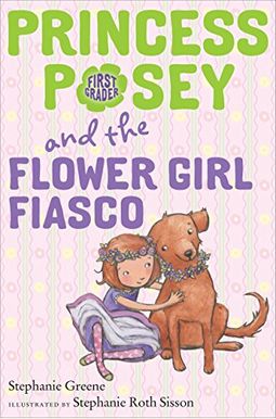 Princess Posey And The Flower Girl Fiasco Princess Posey And The Flower Girl Fiasco