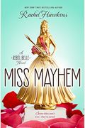 Miss Mayhem: A Rebel Belle Novel