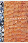 The Wickaninnish Cookbook: Rustic Elegance on Nature's Edge