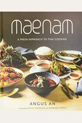 Maenam: A Fresh Approach To Thai Cooking