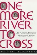 One More River To Cross: An African American Photograph Album