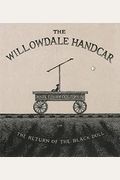 The Willowdale Handcar: Or The Return Of The Black Doll