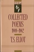 T. S. Eliot: Collected Poems, 1909-1962 (The