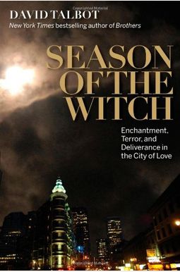 Season Of The Witch: Enchantment, Terror, And Deliverance In The City Of Love Season Of The Witch: Enchantment, Terror, And Deliverance In The City Of Love