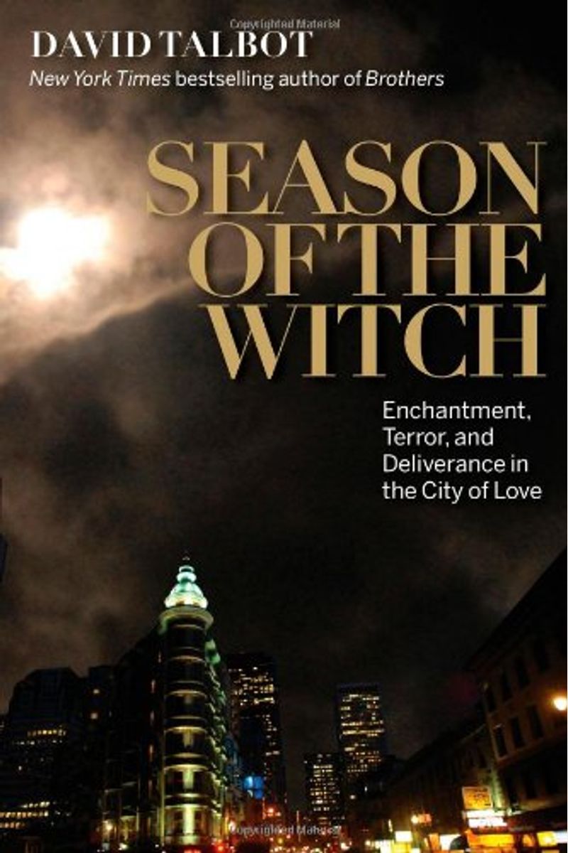 Season Of The Witch: Enchantment, Terror, And Deliverance In The City Of Love