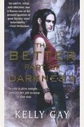 The Better Part of Darkness (Charlie Madigan, Book 1)