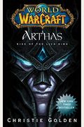World Of Warcraft: Arthas - Rise Of The Lich King - Blizzard Legends