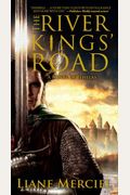 The River Kings' Road: A Novel Of Ithelas, Book 1
