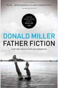 Father Fiction: Chapters For A Fatherless Generation