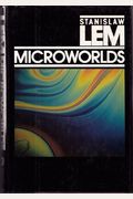 Microworlds: Writings On Science Fiction And Fantasy