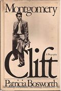 Montgomery Clift: A Biography