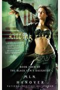 Killing Rites: Book Four Of The Black Sun's Daughter
