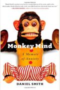 Monkey Mind: A Memoir Of Anxiety