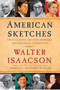 American Sketches: Great Leaders, Creative Thinkers, And Heroes Of A Hurricane