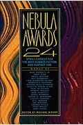Nebula Awards 24: Sfwa's Choices For The Best Science Fiction And Fantasy 1988