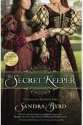 The Secret Keeper: A Novel Of Kateryn Parr