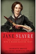 Jane Slayre: The Literary Classic With A Blood-Sucking Twist