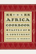 The Africa Cookbook: Tastes Of A Continent