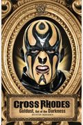 Cross Rhodes: Goldust, Out Of The Darkness