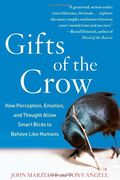 Gifts of the Crow: How Perception, Emotion, a