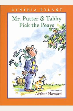 Mr. Putter & Tabby Pick The Pears Mr. Putter & Tabby Pick The Pears