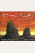 Between Earth & Sky: Legends Of Native American Sacred Places