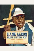Hank Aaron: Brave In Every Way