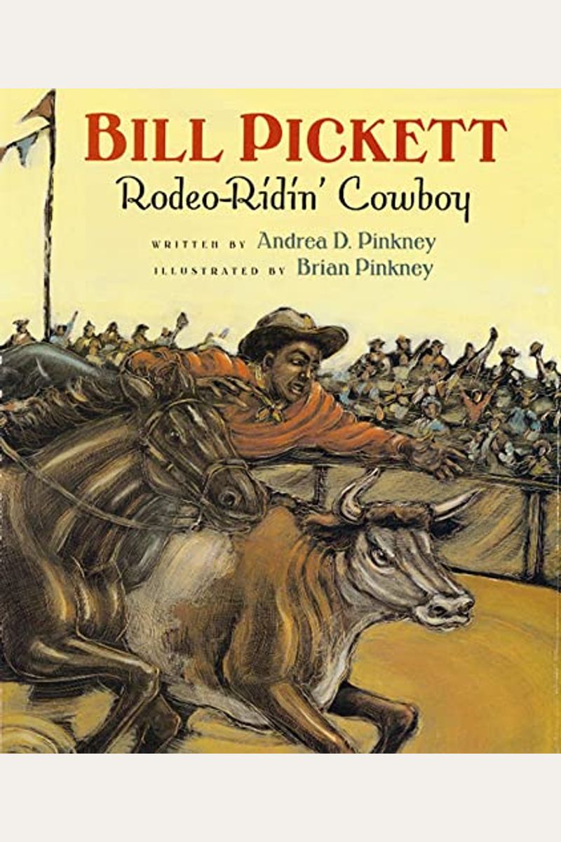 Bill Pickett: Rodeo-Ridin' Cowboy