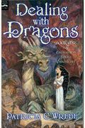 Dealing With Dragons: The Enchanted Forest Chronicles, Book One