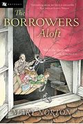 The Borrowers Aloft, 4: Plus the Short Tale Poor Stainless