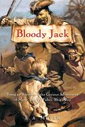 Bloody Jack: Being an Account of the Curious Adventures of Mary Jacky Faber, Ship's Boy
