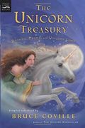 The Unicorn Treasury: Stories, Poems, And Unicorn Lore: Stories, Poems, & Unicorn Lore