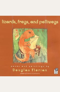 Lizards, Frogs, And Polliwogs Lizards, Frogs, And Polliwogs