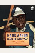 Hank Aaron: Brave In Every Way