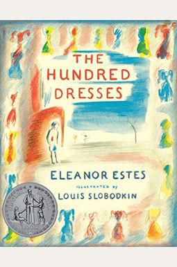 The Hundred Dresses The Hundred Dresses