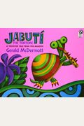 Jabuti The Tortoise: A Trickster Tale From The Amazon