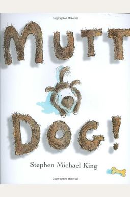 Mutt Dog! Mutt Dog!