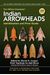 The Official Overstreet Indian Arrowheads Identification And Price Guide